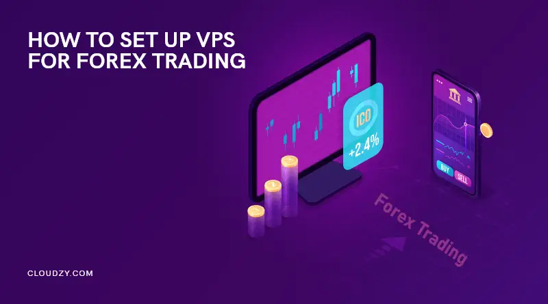 How-to-Set-Up-VPS-for-Forex-Trading-Guide