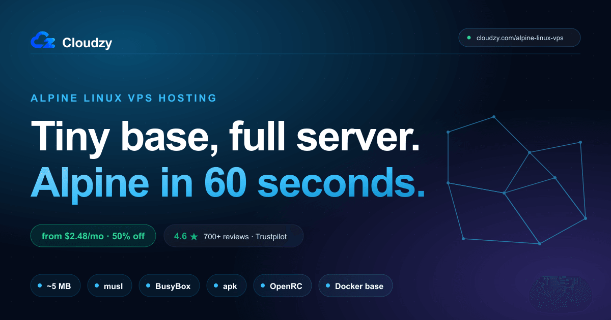 Alpine Linux VPS Hosting. Tiny, musl, Container-First · Cloudzy