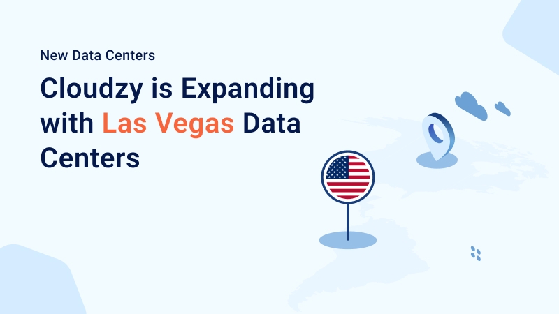 Cloudzy is Expanding with Las Vegas Data Centers