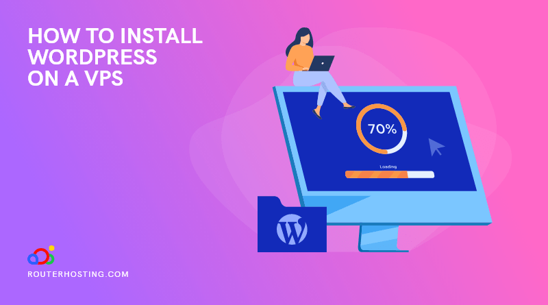 How to Install WordPress on VPS?