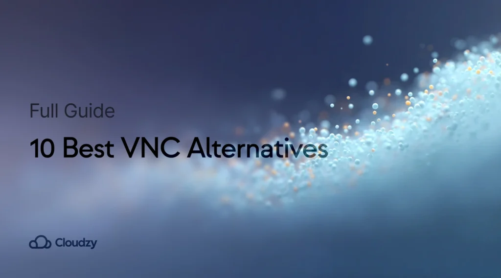 Best VNC Alternatives - What Are Secure Alternatives To VNC?