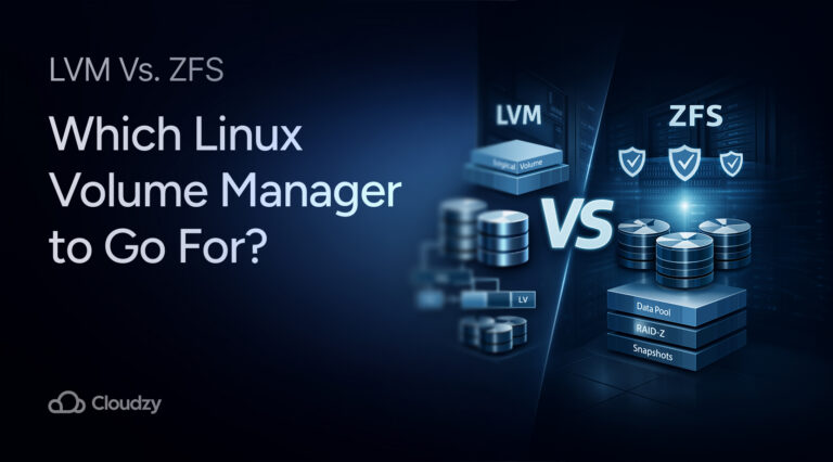 Zdjęcie przedstawiające dwa menedżery woluminów systemu Linux: LVM vs. ZFS + nakładki tekstowe + logo Cloudzy.
