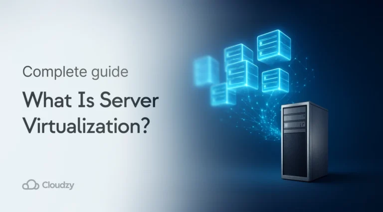 Everything You Need to Know About Server Virtualization in 2025