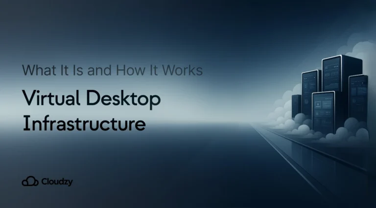 A dark blue gradient background features the text "What It Is and How It Works Virtual Desktop Infrastructure" above illustrated server towers emerging from clouds, with the "Cloudzy" logo at the bottom left.