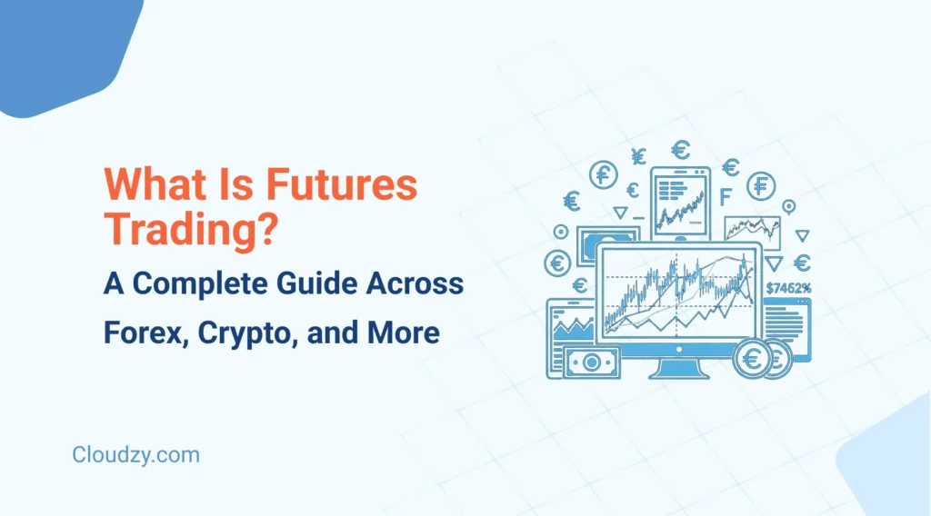 What is Futures Trading?