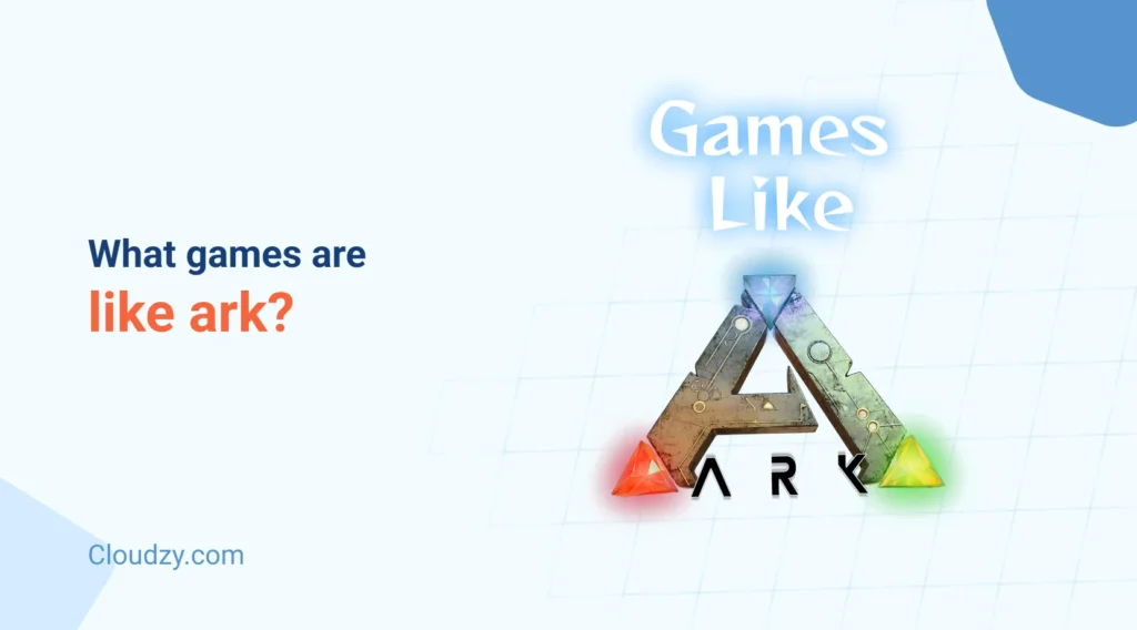 Games Like Ark