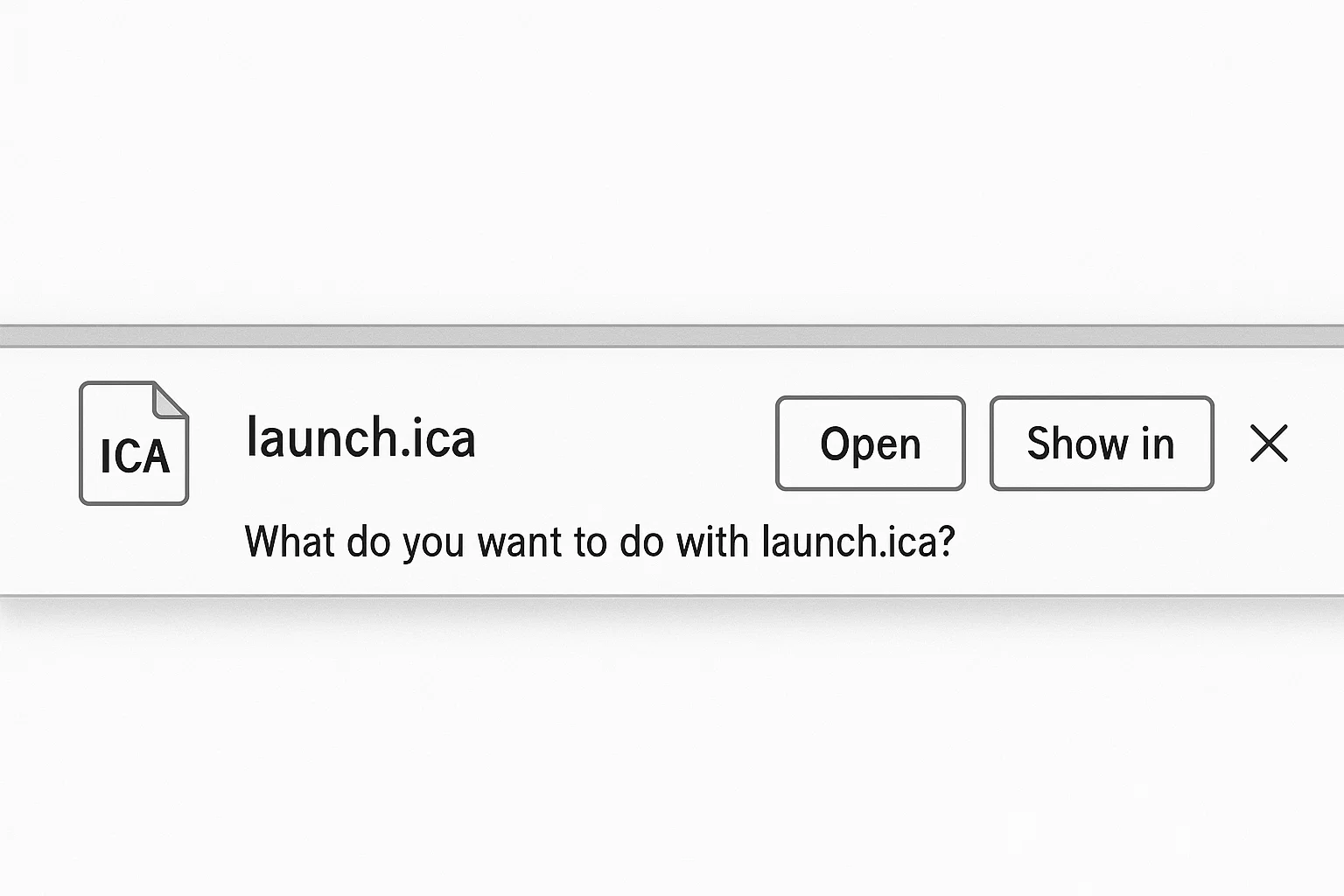 Browser download prompt asking what to do with the launch.ica file, displaying "Open" and "Show in" buttons with a close option at the top right corner of the dialog.