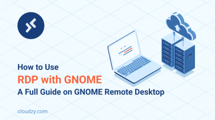 How to Use RDP with GNOME: A Comprehensive Guide To GNOME Remote Desktop 👣