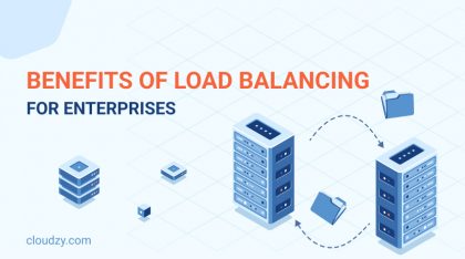 Advantages of Load Balancing for Enterprises