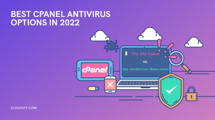 Best Free cPanel Antivirus Options in 2022: The Old Guard vs. The Ambitious Newcomer