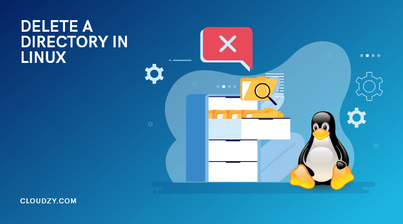 how-to-delete-a-directory-in-linux-all-commands-cloudzy