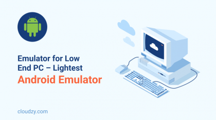 Emulator for Low End PC – Best Lightweight Android Emulator in 2024 📱🖥️