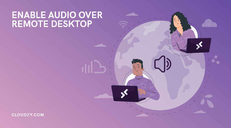 Enable audio over remote desktop