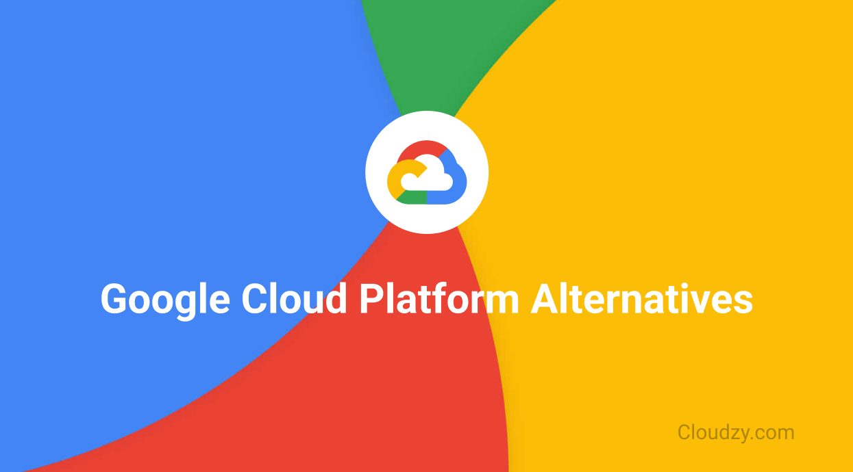 Best Google Cloud Alternatives