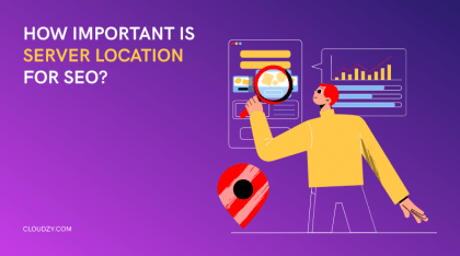 How Important Is Server Location For SEO? A Full Guide on Server Location Impact on SEO