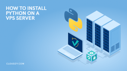 How To Install Python On A VPS Server?| A Step-by-Step Guide