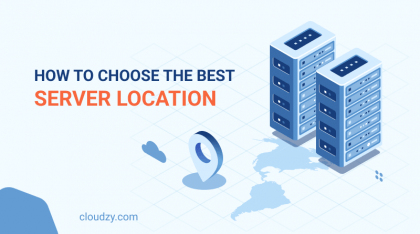 How To Choose The Best Server Location 420x234 