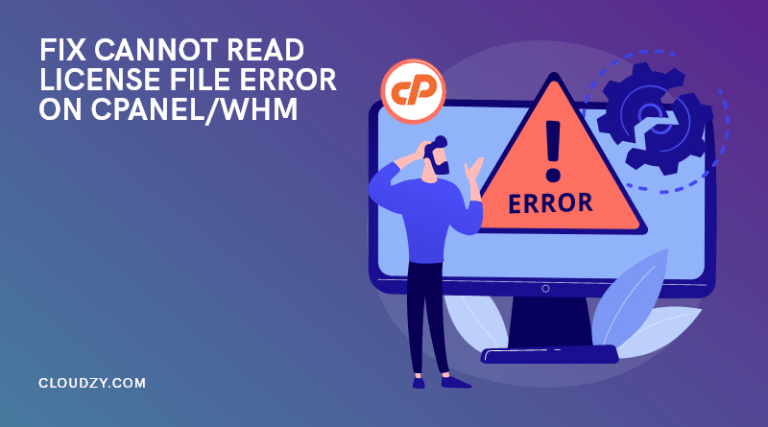 How To Fix Cannot Read License File Error On Cpanel Whm?