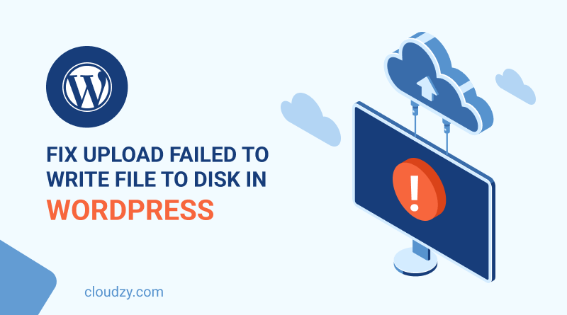 Upload Failed to Write File to Disk Error