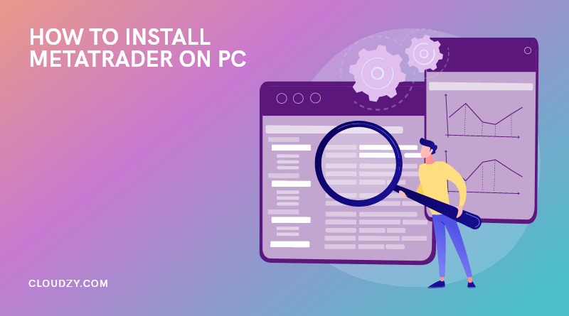How to install MetaTrader on PC