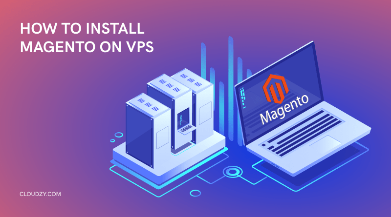 How to Install Magento on VPS