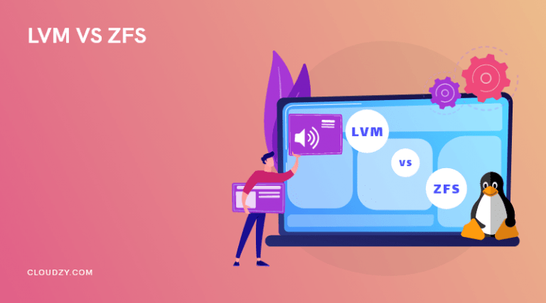 lvm-vs-zfs-which-linux-volume-manager-to-go-for-cloudzy