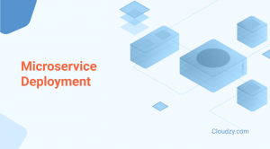 Deploying Microservices