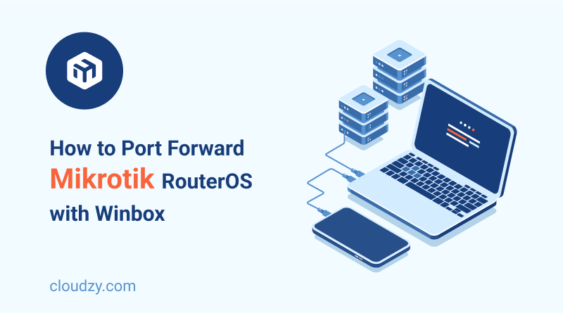 Port Forward Mikrotik RouterOS with Winbox