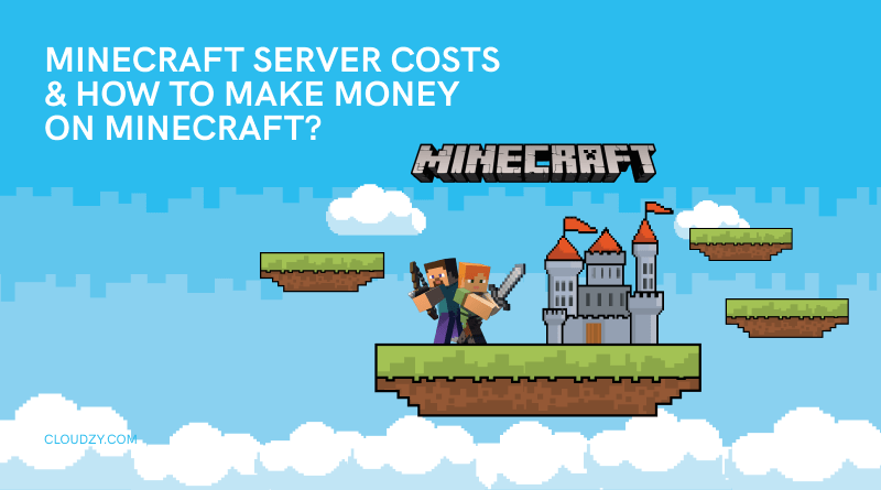 How Much Is The Cost of Minecraft Server