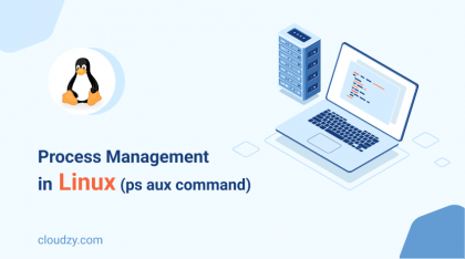Mastering Process Management – Linux ps aux Command
