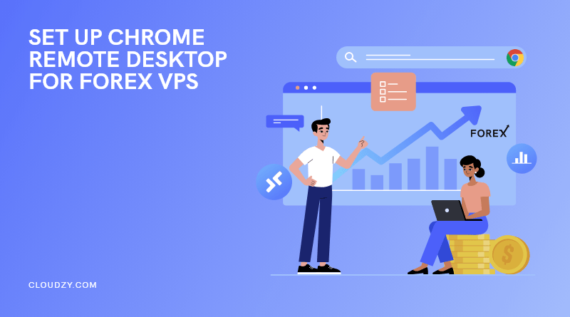 Set-Up-Chrome-Remote-Desktop-for-Your-Trading-Forex-VPS