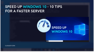 tips for speeding up a windows 10 computer