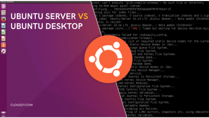 Ubuntu Server Vs Ubuntu Desktop: Everything You Need to Know & More!