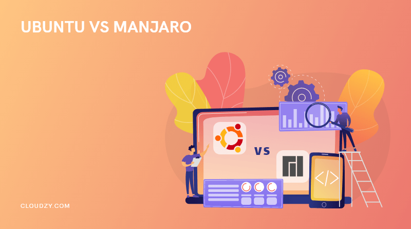 Ubuntu vs Manjaro 2022: Can Ubuntu be Replaced?