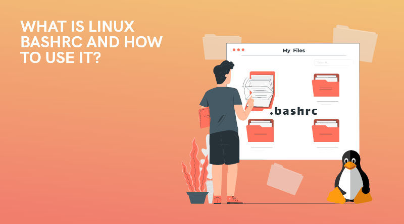 What is Linux bashrc and How to Use It? [Full Guide to Become a Linux Hero]