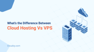 Cloud hosting and VPS hosting might seem the same from the outside, but the difference between cloud hosting vs. VPS is what’s key!