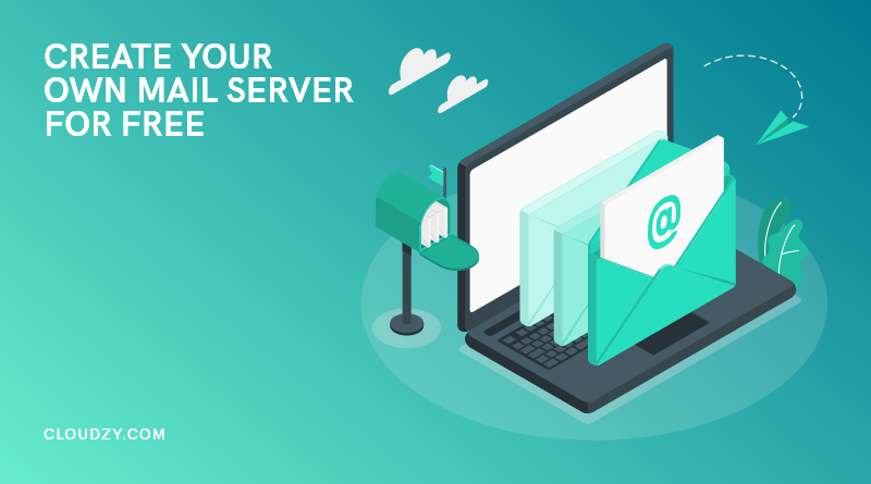 create your own Mail Server for free