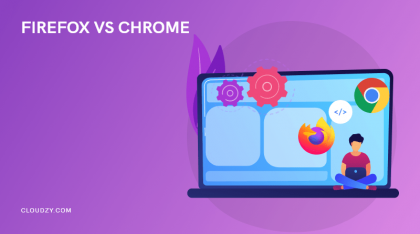 Firefox vs. Chrome — A Quick and In-Depth Comparison 🏆