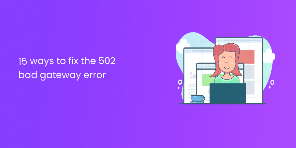 15 ways to fix 502 error