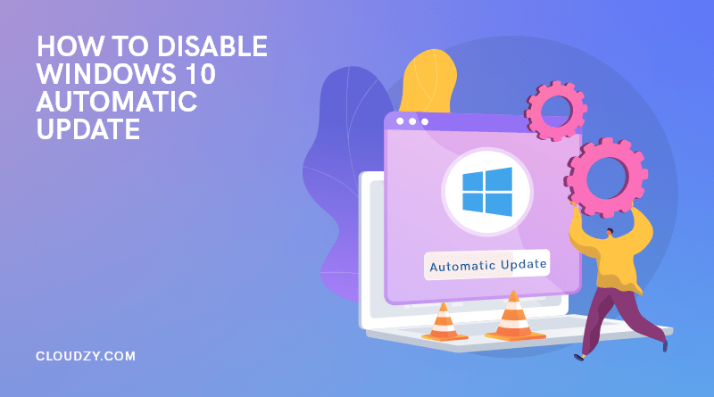 how to disable windows 10 automatic update
