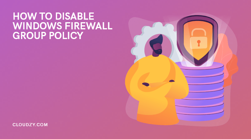 disable windows firewall group policy