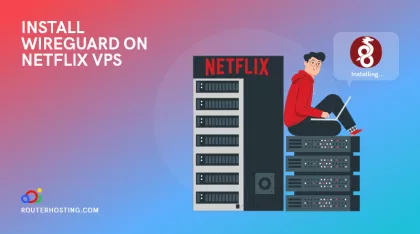 How to Install Wireguard on Netflix VPS?