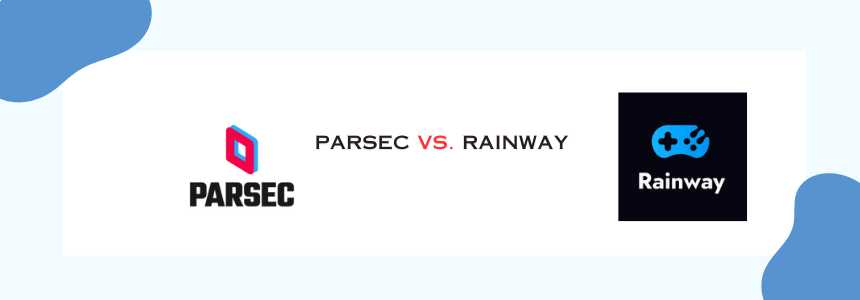 Parsec vs. Rainway