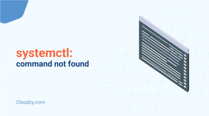 How to Fix systemctl: Command Not Found Error On Ubuntu